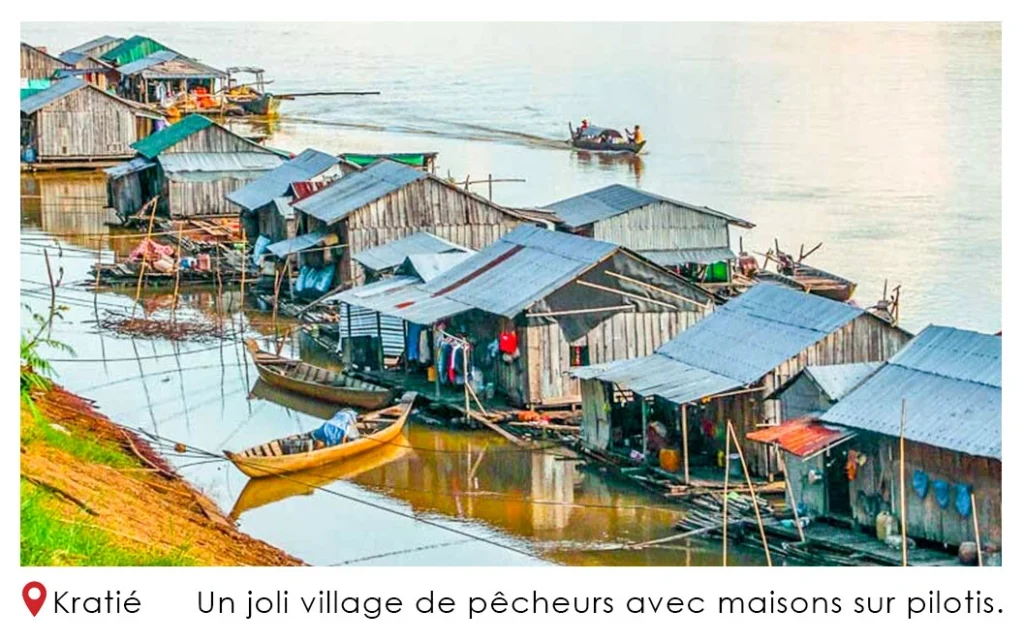 Kratie un joli village de pecheurs avec maisons sur pilotis p