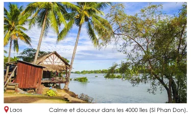Laos calme et douceur dans les 4000 îles